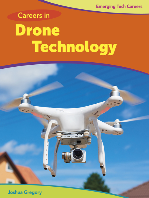 Title details for Careers in Drone Technology by Josh Gregory - Available